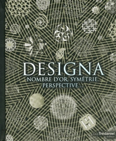 Couverture de Designa : nombre d'or, symétrie, perspective...