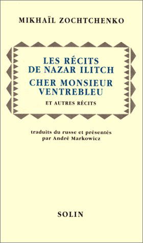Les récits de Nazar Ilitch, cher monsieur Ventrebleu : et autres récits