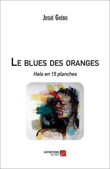 Le blues des oranges-Halo en 15 planches
