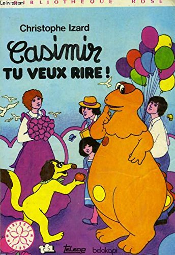 Casimir, tu veux rire ! (Bibliothèque rose)