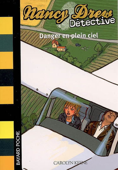 Nancy Drew détective. Vol. 4. Danger en plein ciel
