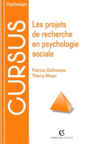 Les Projets De Recherche En Psychologie Sociale. Methodes Et Techniques
