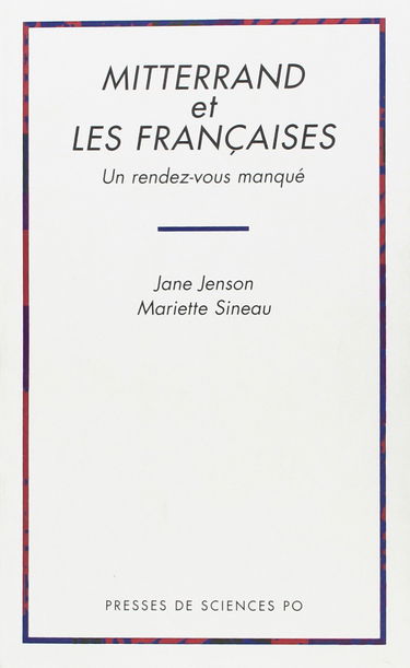 Mitterrand et les Françaises : un rendez-vous manqué