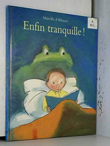 Enfin tranquille !
