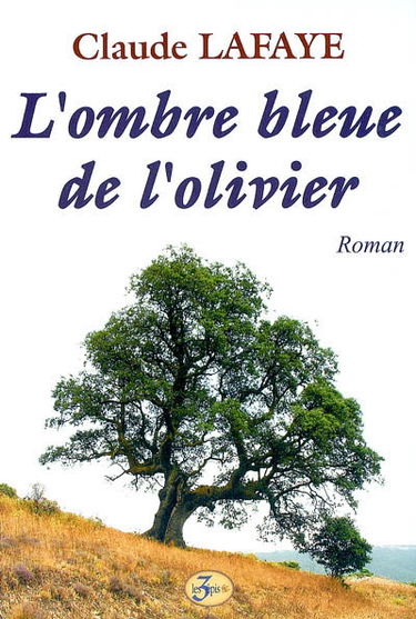 L'ombre bleue de l'olivier