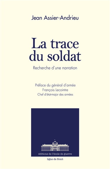 Couverture de La trace du soldat : recherche d'une narration