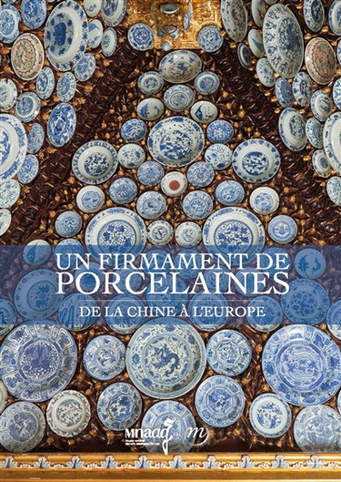 Couverture de Un firmament de porcelaines : de la Chine à l'Europe