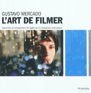 L'art de filmer : apprendre (et transgresser) les règles de la composition cinématique