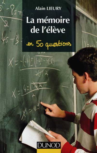La mémoire de l'élève en 50 questions