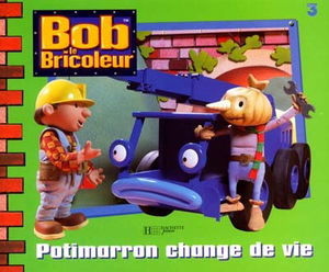 Bob le bricoleur. Potimarron change de vie