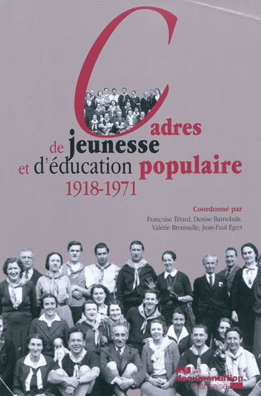 Cadres de jeunesse et d'éducation populaire : 1918-1971