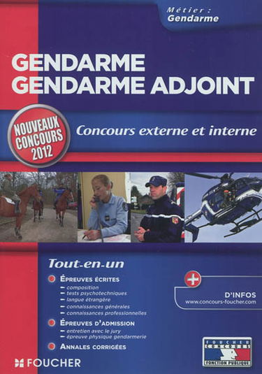 Gendarme, gendarme adjoint : concours externe et interne : 2012