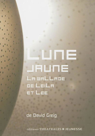 Lune jaune : la ballade de Leila et Lee