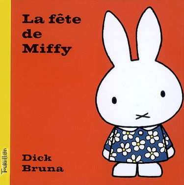 La fête de Miffy