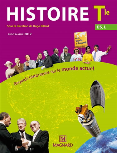 Histoire, Terminales ES, L : regards historiques sur le monde actuel : programme 2012