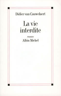La vie interdite
