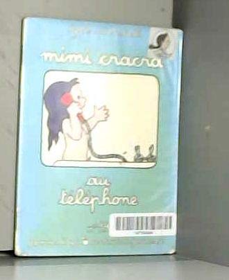 Mimi Cracra au téléphone