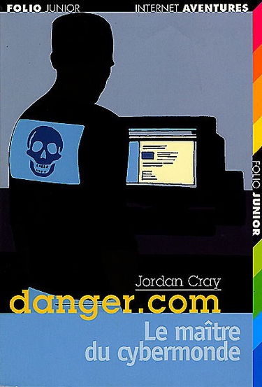 Danger.com. Vol. 4. Le maître du cybermonde
