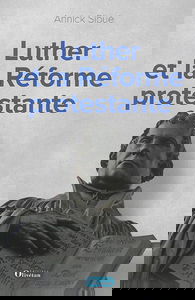 Luther et la Réforme protestante