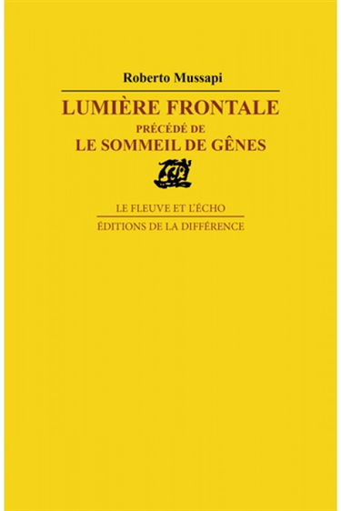 Lumière frontale. Le sommeil de Gênes