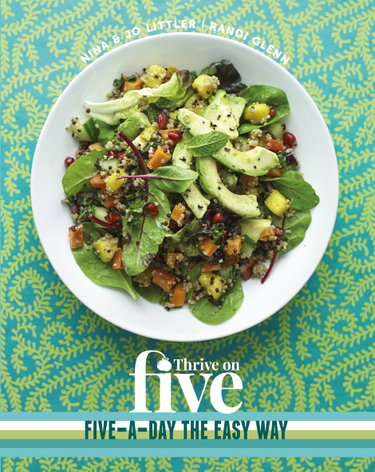 Couverture de Thrive on Five: Simple Recipes to Get Your Five-a-Day