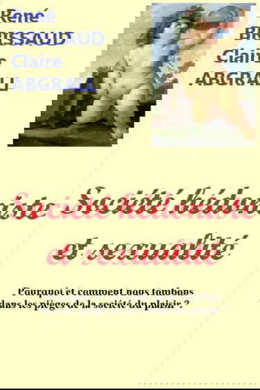 Société hédoniste et sexualité: Pourquoi et comment nous tombons dans les pièges de la société du plaisir ?