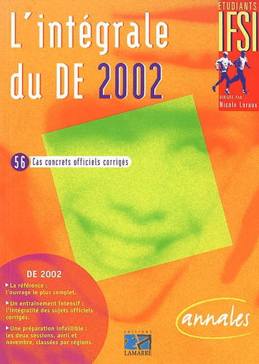 L'intégrale du DE 2002 : 56 cas concrets officiels corrigés