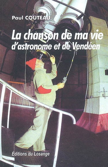 La chanson de ma vie d'astronome et de vendéen