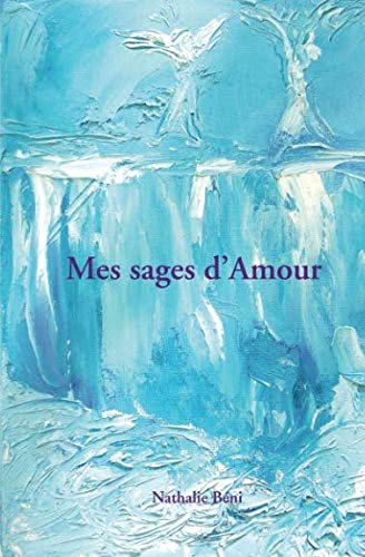 Couverture de MES SAGES D'AMOUR