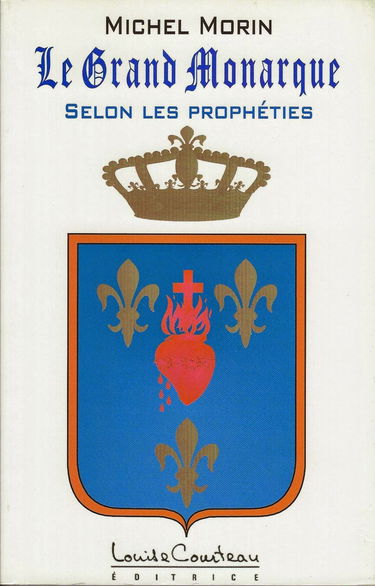 Le grand monarque selon les prophéties