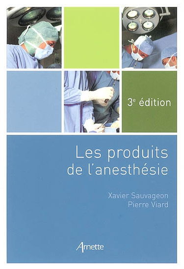Les produits de l'anesthésie