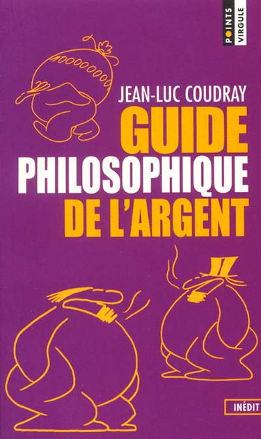 Guide philosophique de l'argent