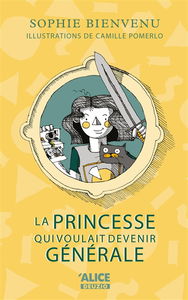 La princesse qui voulait devenir générale