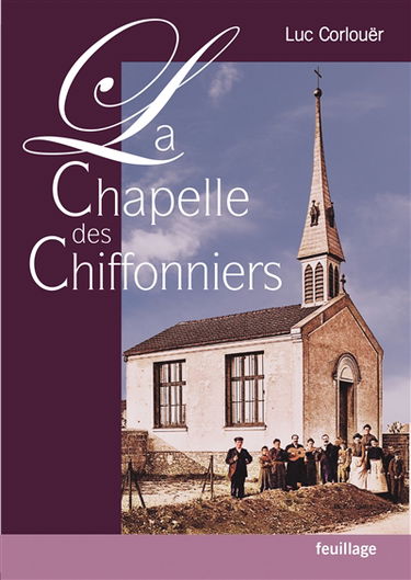 La chapelle des Chiffonniers : ite missa est