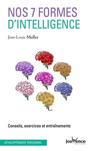 Nos 7 formes d'intelligence : conseils, exercices et entraînements