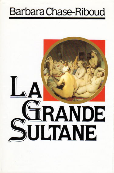 La grande sultane + biographie