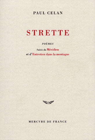 Strette : poèmes. Méridien. Entretien dans la montagne