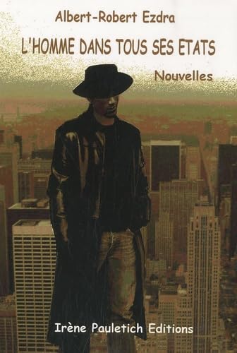 L'homme dans tous ses états