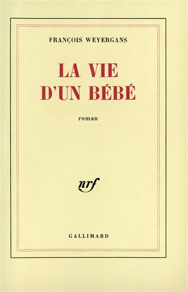 La vie d'un bébé