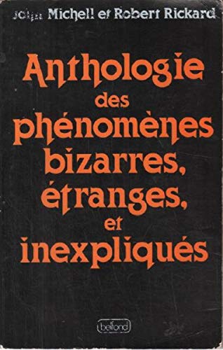 Couverture de Anthologie des phénomènes bizarres, étranges et inexpliqués
