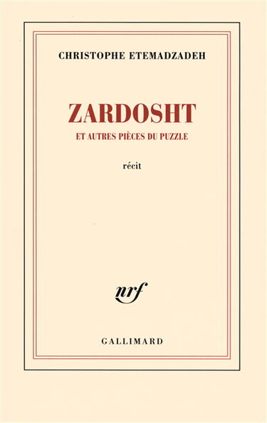 Zardosht : et autres pièces du puzzle : récit
