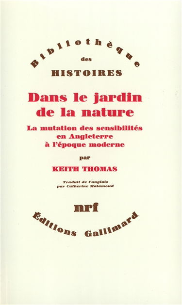 Dans le jardin de la nature : la mutation des sensibilités en Angleterre à l'époque moderne : 1500-1800