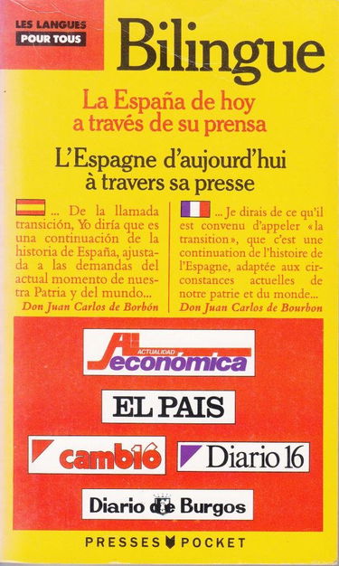 L'Espagne d'aujourd'hui à travers sa presse. La Espana de hoy en la prensa espanola