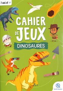 Dinosaures : cahier de jeux