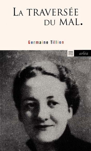 La traversée du mal : entretiens avec Jean Lacouture