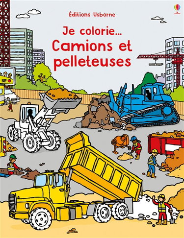 Couverture de Je colorie... camions et pelleteuses