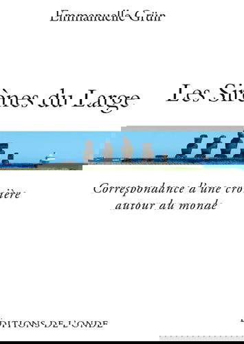 Les sirènes du large : correspondance d'une croisière autour du monde