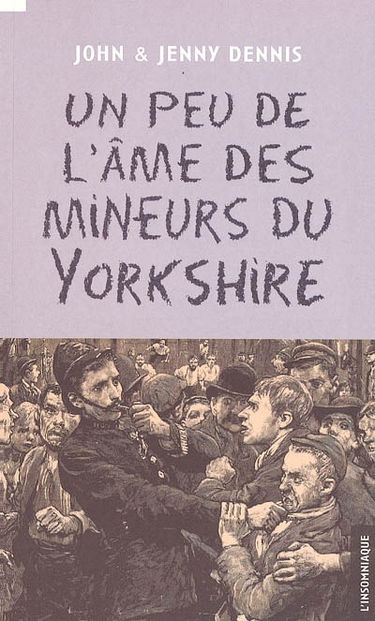 Un peu de l'âme des mineurs du Yorkshire