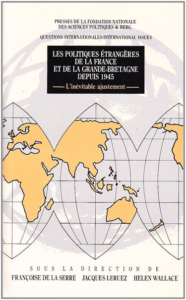 Les Politiques étrangères de la France et de la Grande-Bretagne depuis 1945 : l'inévitable ajustement