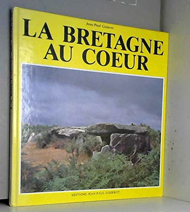 La Bretagne au coeur